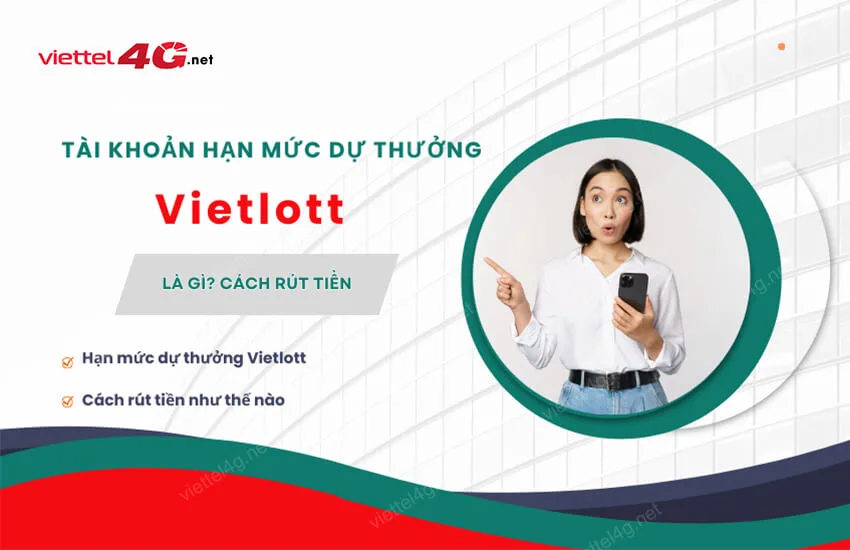 tai khoan han muc du thuong vietlott la gi