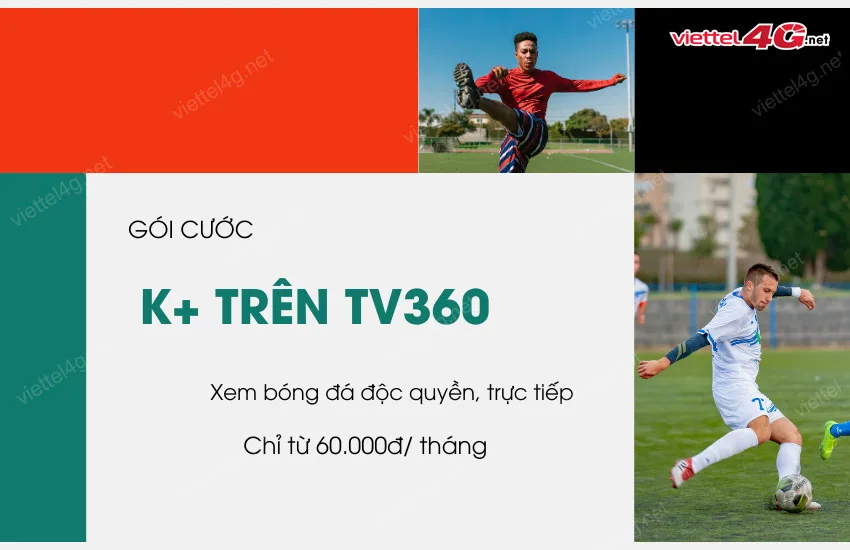 goi K+ tren tv360 co nhung kenh nao?