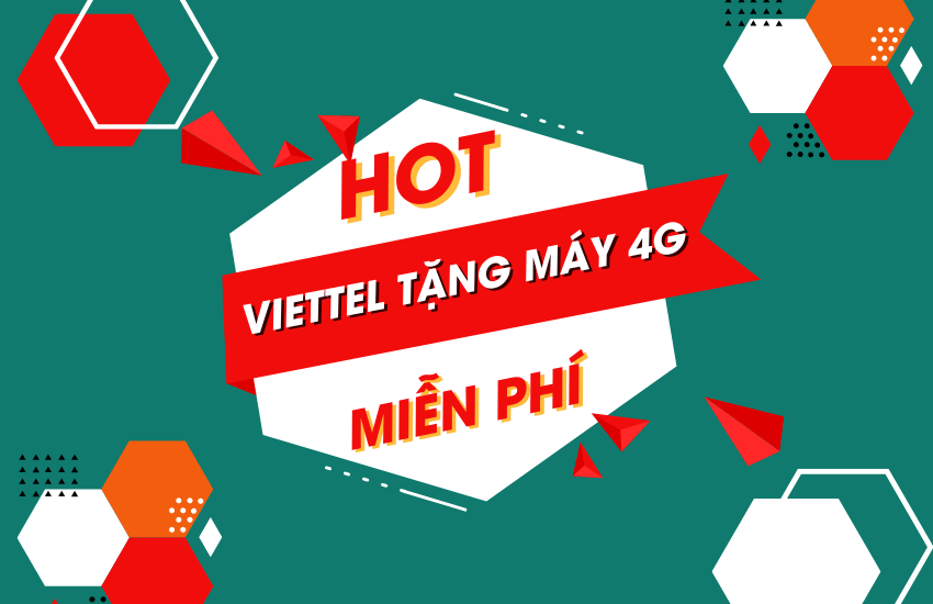 viettel tang may 4g mien phi làm sao nhan?