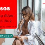 15gb dung duoc bao lau