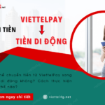 cach chuyen tien tu viettelpay sang tien di dong