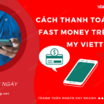 cach thanh toan fast money tren my viettel