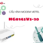 cau hinh modem viettel hg48145V5-20 nhu the nao?