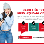 cach kiem tra dung luong 4g viettel
