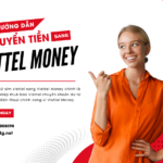 chuyen tien dien thoai sang viettel money