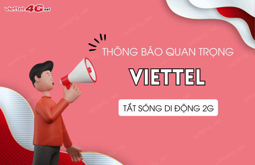 Cac thong tin Viettel tat song 2G