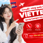 chuyen vung quoc te viettel sang campuchia