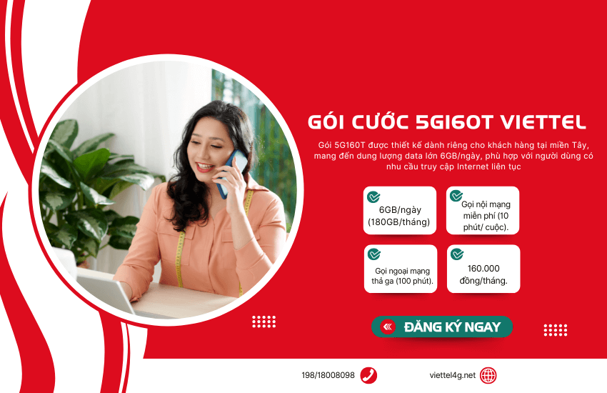 dang ky goi cuoc 5g160t cua viettel goi cuoc 5g160t cua viettel