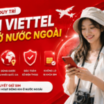 duy tri sim viettel khi o nuoc ngoai